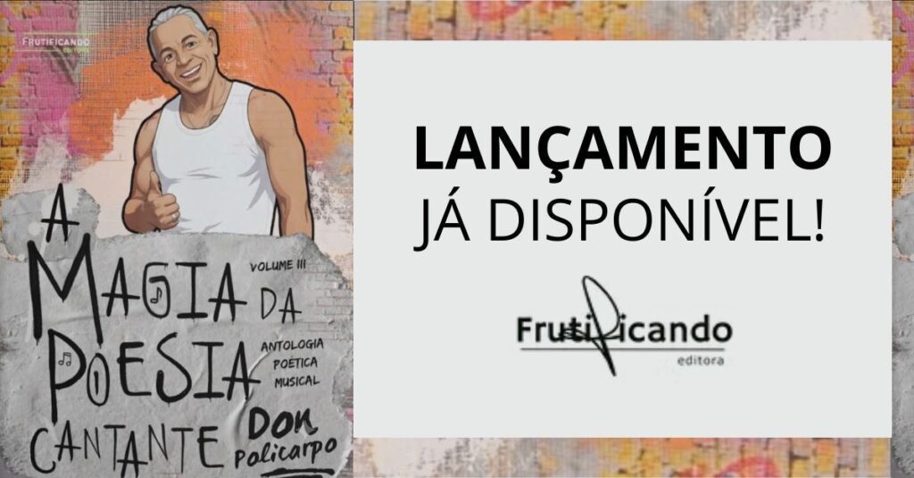 Don Policarpo lança o Volume III de A Magia da Poesia Cantante e celebra o amadurecimento de sua obra mais profunda
