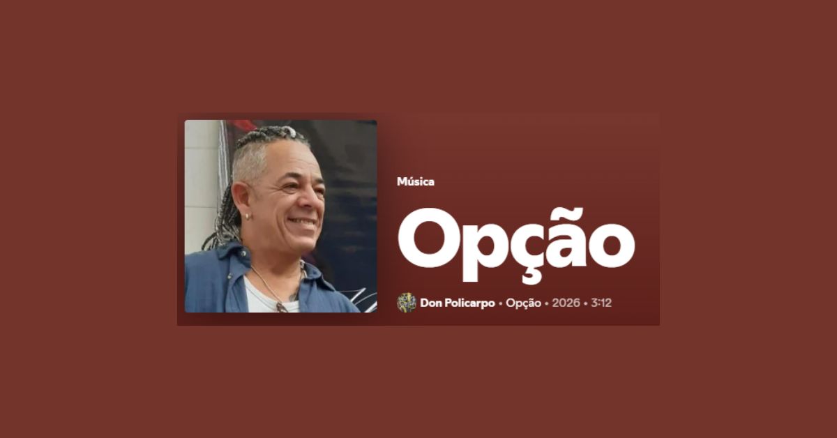 “Opção” – Nova Faixa de Don Policarpo