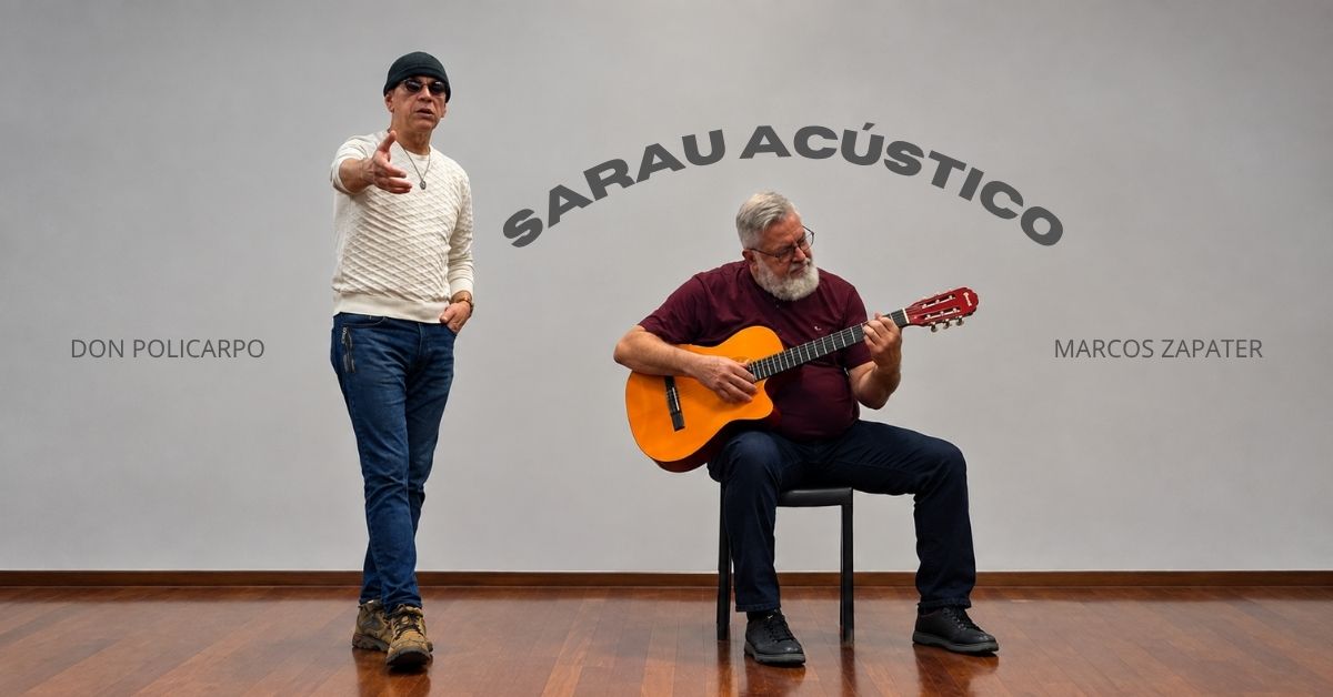 Don Policarpo e Marcos Zapater em “Não Chores Mais”, de Gilberto Gil no Sarau Acústico